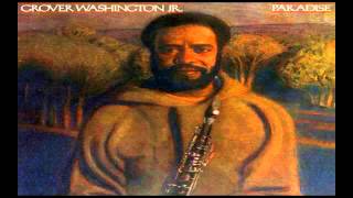 Grover Washington Jr ~ Paradise (1979) Smooth Jazz R&B