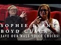 Save our Choirs with Sophie Evans and Boyd Clack ...