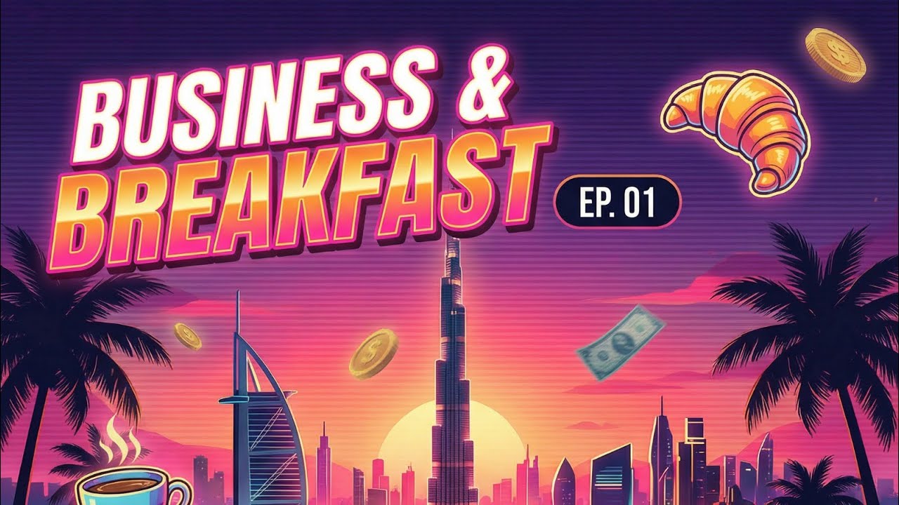 Business & Breakfast — Ep. 1