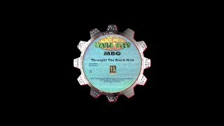 MBG ‎– Throught The Black Hole [1993]
