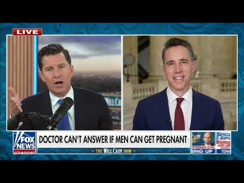 Senator Hawley Calls Out Doctor Witness Who Can't Answer If Men Get Pregnant | Will Cain Show