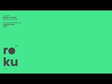 Chriss V & Olart - Distance Echoes (Original Mix)