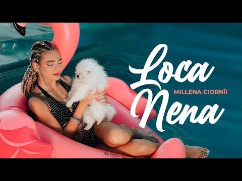 MILLENA - Loca Nena (Official Video)