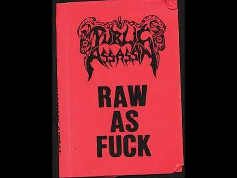 Public Assassin – Raw as F**k (Full Additional Release 1991)