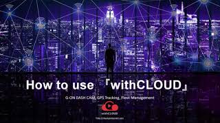 How to Use GNET withCLOUD™ with Your Dashcam | Setup Guide