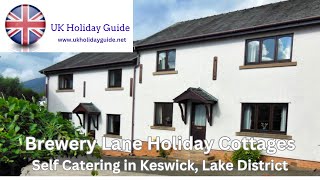 Brewery Lane Holiday Cottages in Keswick, Lake District