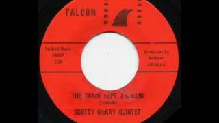 Scotty McKay Quintet - The Train Kept on Rollin&#39; (1967).
