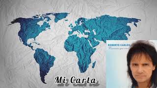Mi Carta - Roberto Carlos