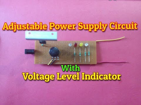 Adjustable Power Supply Circuit With Voltage Level Indicator..Simple Project.. Video