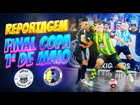 Reportagem da Final Copa 1º de Maio
