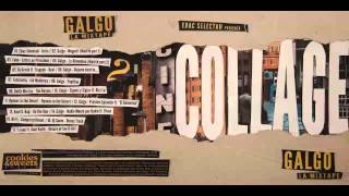 GALGO // COLLAGE (Mixed by Edac Selectah)