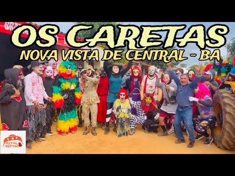 OS CARETAS DE NOVA VISTA DE CENTRAL- BA