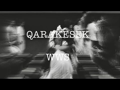 QARAKESEK - WWS (ШШС) solo | 2021 y.