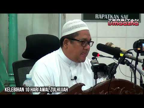 Ustaz Shamsuri Ahmad-Kelebihan 10 hari awal Zulhijjah