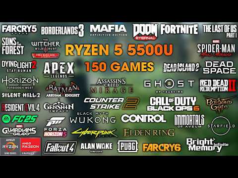 Can RYZEN 5 5500U Handle Modern Gaming Demands ? 150 games tested