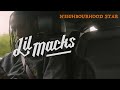 Lil Macks Neighbourhood Star Official Video