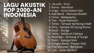 Download lagu LAGU HITS POP INDONESIA 2000AN TERBAIK – AKUSTIK NOSTALGIA KENANGAN CINTA PERTAMA mp3