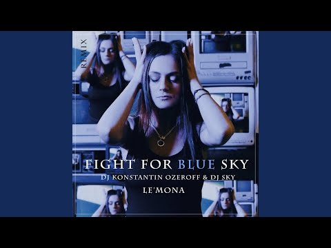 Fight for Blue Sky (Remix)