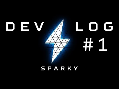 Sparky Engine Dev Log #1