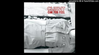 Client - Can You Feel [Kindle Remix]