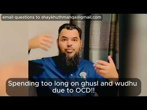 Taking TOO LONG to make WUDHU and GHUSL due to WASWAS / OCD!! | Shaykh Uthman Ibn Farooq