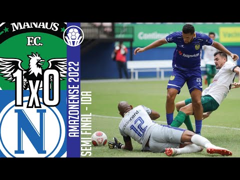 Manaus 1x0 Nacional - Semifinal Ida / Amazonense 2022