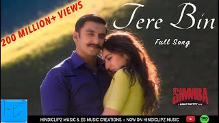 Tere Bin (Full Song) - SIMMBA | Ranveer & Sara | Rahat Fateh Ali Khan, Asees Kaur & Tanishk Bagchi