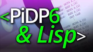 PiDP6 & Lisp - Computerphile
