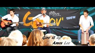 Give it up - Amos Lee by Groov&#39;Men