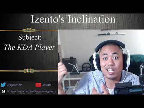Izento's Inclination - The KDA Player