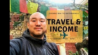 Feb 2018 - Travel and Income Report - Chiang Mai to Kathmandu