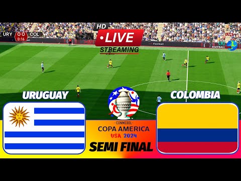 LIVE🔴| URUGUAY VS COLOMBIA | COPA AMERICA Semi Final | Full Match All Goals | Live Football Match