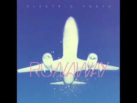 Electric Youth - Runaway