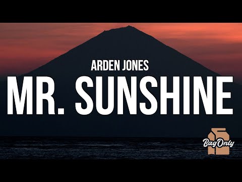 Arden Jones - Mr. Sunshine (Lyrics)