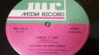 Max And The West Avenue - Check It Out (12" Version) 1987