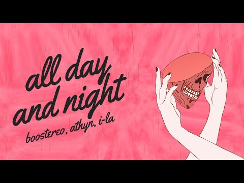 Boostereo, ATHYN & I-La - All Day And Night (Lyric Video) [Magic Music]