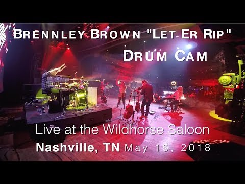 Brennley Brown "Let Er Rip" (Drum/Stage Cam)