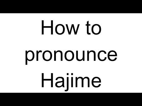 How to Pronounce Hajime (Japanese)