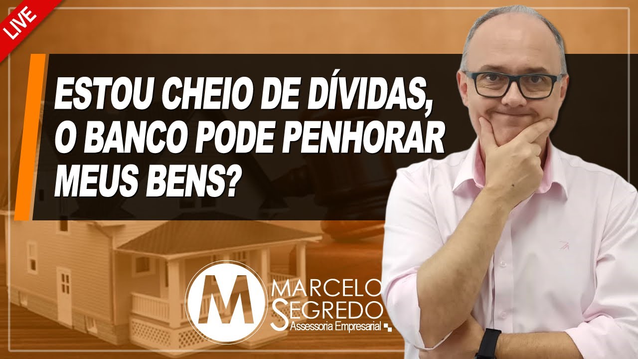 TENHO MUITAS DÍVIDAS, QUAIS BENS O BANCO PODE PENHORAR?