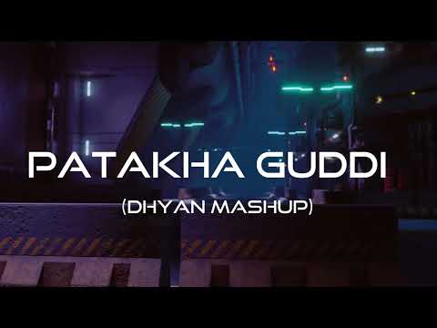 Patakha Guddi (Dhyan Mashup) | Bolly Tech Vol.1