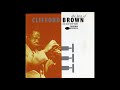 Clifford Brown The Best of The Blue Note Years