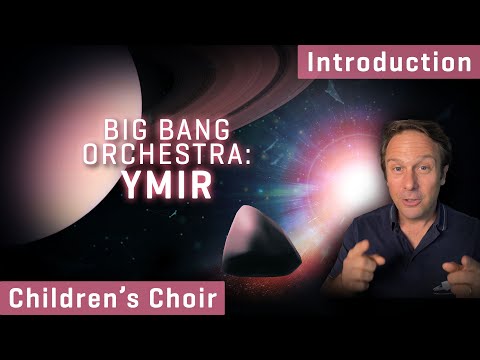 Big Bang Orchestra: Ymir - Children's Choir Introduction