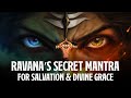 Secret Mantra Ravana Chanted For Lord Shiva S Mercy Salvation Forgiveness Kara Charana Kritam