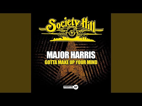 Gotta Make up Your Mind (12" Version)