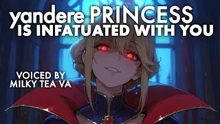 [F4M] Yandere Princess is Infatuated With You [Dominant] [YANDERE] [Comfort] [Sleep Aid]