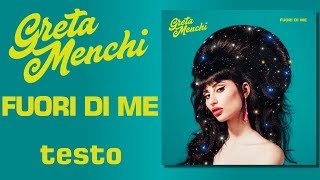 Fuori di Me (testo) - Greta Menchi