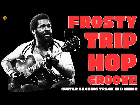 Frosty Trip Hop Jam | Guitar Backing Track (B Minor)