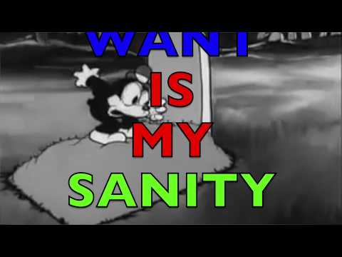 All I want is my sanity - Lyric video