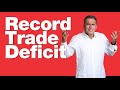 4 30 25 Why Is The Trade Deficit At Record Levels