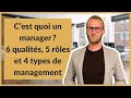 C’est quoi un manager ? 6 qualités, 5 rôles et 4 types de management